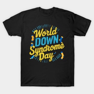 march 21 world down syndrome day T-Shirt